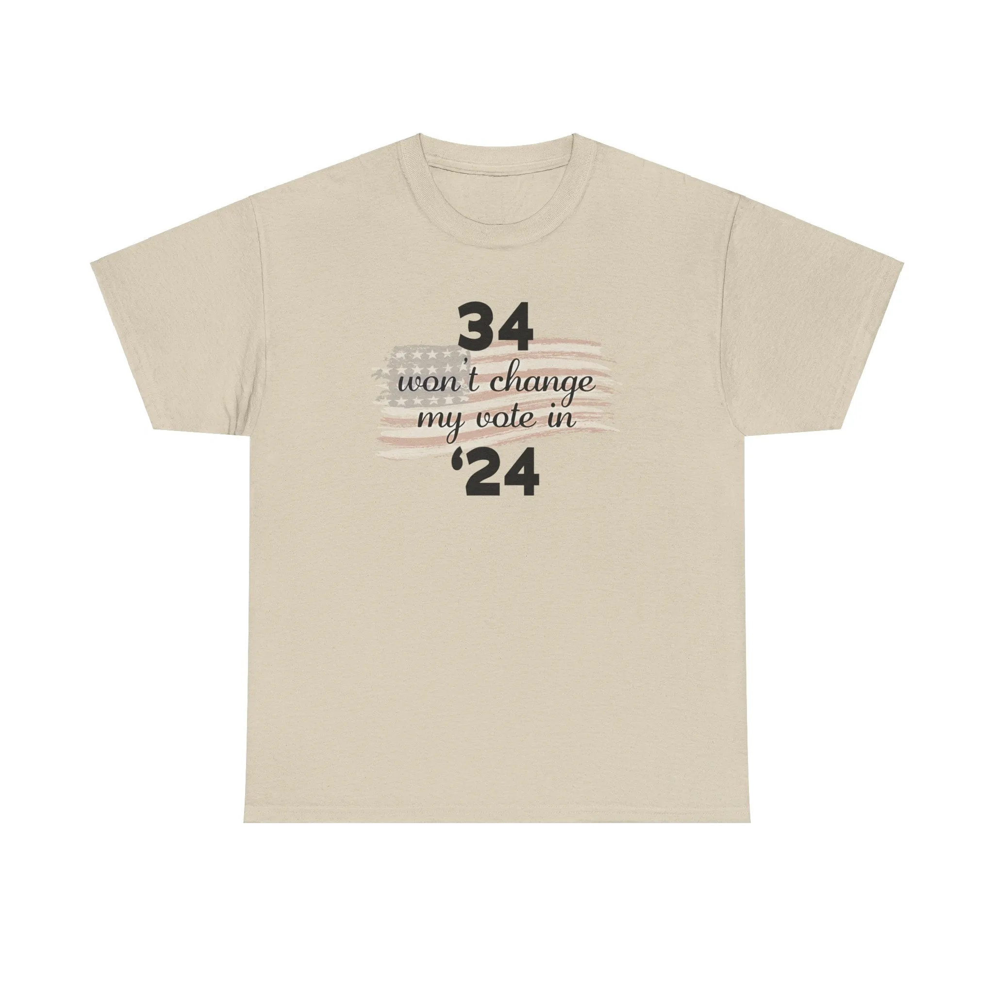 34 Won't Change My Vote In '24 T-Shirt