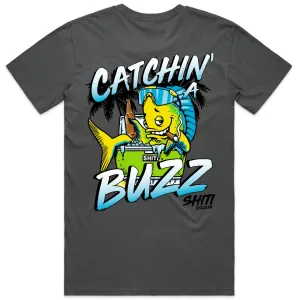 Catchin a Buzz T-Shirt