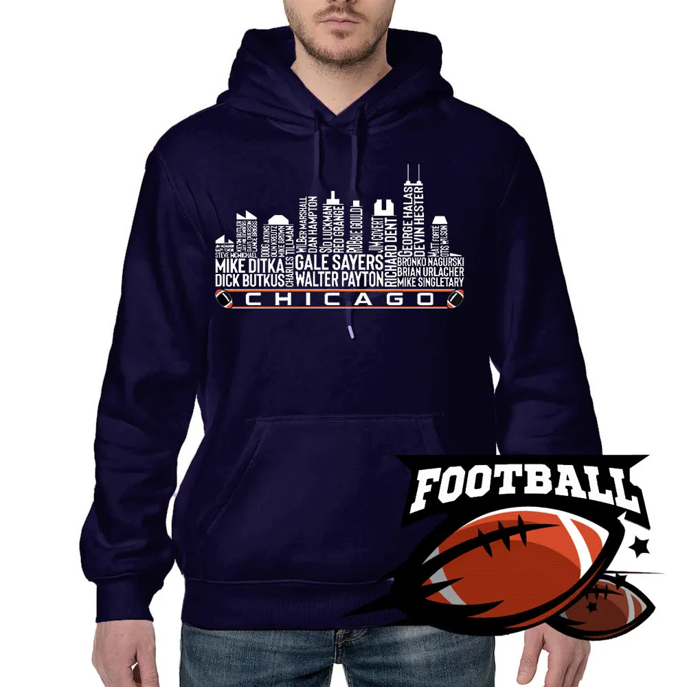 Chicago Football Team All Time Legends Name Tee Hoodie Sweatshirt Chicago City Skyline Tee Football Fans Gift