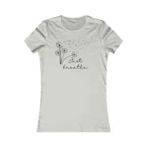 Just Breathe - Women's Favorite Tee