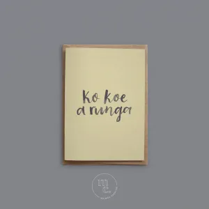 Ko Koe a Runga -  'You're Awesome' Greeting Card by Maimoa Creative